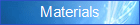 Materials