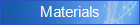 Materials